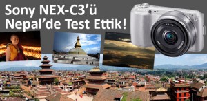 manset c31 300x147 - Sony Alpha NEX-C3’ü Nepal’de Test Ettik
