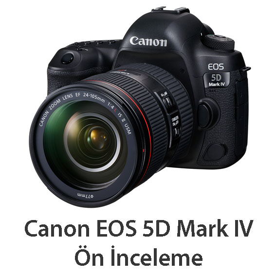 TOAD FSL w EF 24 105mm - Canon EOS 5D Mark IV Ön İnceleme